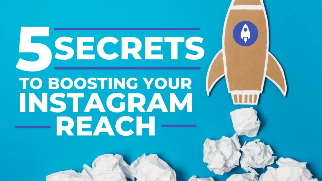 Five secrets to boost your Instagram reach, illustrated on a phone screen